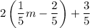 2\left(\dfrac{1}{5}m-\dfrac{2}{5}\right)+\dfrac35