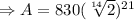 \Rightarrow A=830(\sqrt[14]2)^{21}