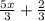 \frac{5x}{3} +\frac{2}{3}