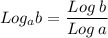 Log_{a}b=\dfrac{Log \:b}{Log\: a}