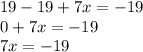 19-19+7x=-19\\0+7x=-19\\7x=-19