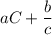 aC+\dfrac{b}{c}