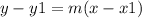 y-y1=m(x-x1)