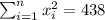 \sum_{i=1}^n x^2_i =438