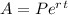 A=Pe^r^t