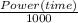 \frac{Power (time)}{1000}