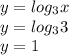 y = log_{3}x\\y = log_{3}3\\y = 1