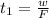 t_1 = \frac{w }{F }