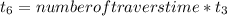 t_6 = number of travers time  * t_3