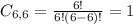 C_{6,6} = \frac{6!}{6!(6-6)!} = 1