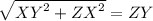 \sqrt{{XY}^2+{ZX}^2}=ZY