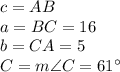 c=AB\\a=BC=16\\b=CA=5\\C=m\angle C=61^{\circ}