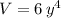 V=6\,y^4