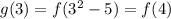 g(3)=f(3^2-5)=f(4)