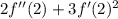 2f''(2)+3f'(2)^2