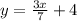 y=\frac{3x}{7}+4