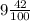 9 \frac{42}{100}