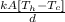 \frac{kA[T_{h}-T_{c} ]}{d}