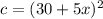 c=(30+5x)^2