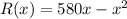 R(x)=580x-x^2