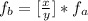 f_b =[ \frac{x}{y} ] * f_a