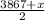 \frac{3867+x}{2}