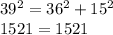 39^2=36^2+15^2\\1521=1521