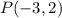 P(-3,2)