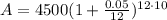 A=4500(1+\frac{0.05}{12})^{12\cdot 10}