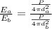 \frac{E_{a}}{E_{b}} } = \frac{\frac{P}{4 \pi d_{a} ^{2} } }{\frac{P}{4 \pi d_{b} ^{2} } }