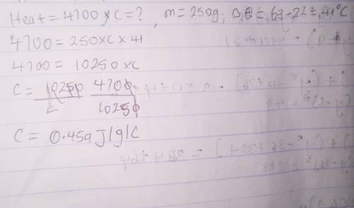 A student finds that 4700 J of heat are required to raise the temperature of 250.0 g of metal X from