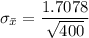 \sigma_{\bar{x}}=\dfrac{1.7078}{\sqrt{400} }