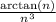 \frac{\arctan(n)}{n^3}