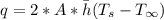 q= 2*A * \bar {h} (T_s - T _ {\infty})