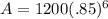 A=1200(.85)^6