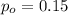 p_o=0.15