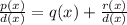 \frac{p(x)}{d(x)} =q(x)+\frac{r(x)}{d(x)}