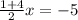 \frac{1+4}{2}x=-5