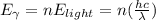 E_{\gamma}=nE_{light}=n(\frac{hc}{\lambda})