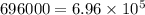 696000 = 6.96  \times 10^{5}