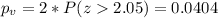 p_v= 2*P(z2.05) = 0.0404