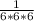 \frac{1}{6 * 6 * 6}