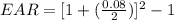 EAR = [1 + (\frac{0.08}{2})]^2 - 1