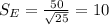 S_{E} = \frac{50}{\sqrt{25}} = 10