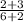 \frac{2+3}{6+2}