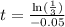 t=\frac{\text{ln}(\frac{1}{3})}{-0.05}