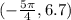 (-\frac{5\pi}{4},6.7)