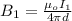 B_1 = \frac{\mu _o I_1}{4 \pi d}