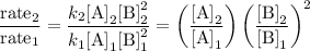 \dfrac{\text{rate}_{2}}{\text{rate}_{1}} = \dfrac{k_{2}\text{[A]}_2[\text{B]}_{2}^{2}}{k_{1}\text{[A]}_1[\text{B]}_{1}^{2}}= \left (\dfrac{\text{[A]}_{2}}{\text{[A]}_{1}}\right ) \left (\dfrac{\text{[B]}_{2}}{\text{[B]}_{1}}\right )^{2}