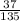 \frac{37}{135}